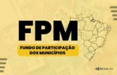 FPM: 3° repasse de outubro vem 12% maior do que no mesmo período do ano passado