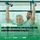 HU-UFPI anuncia criação de um novo Centro de Reabilitação com atendimento multidisciplinar