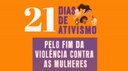 Piauí intensifica combate ao feminicídio com campanha "21 Dias de Ativismo"