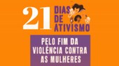 Piauí intensifica combate ao feminicídio com campanha "21 Dias de Ativismo"