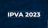 Saiba como emitir guias para pagamento do IPVA 2023