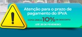 Termina nesta terça prazo para pagar IPVA com 10% de desconto